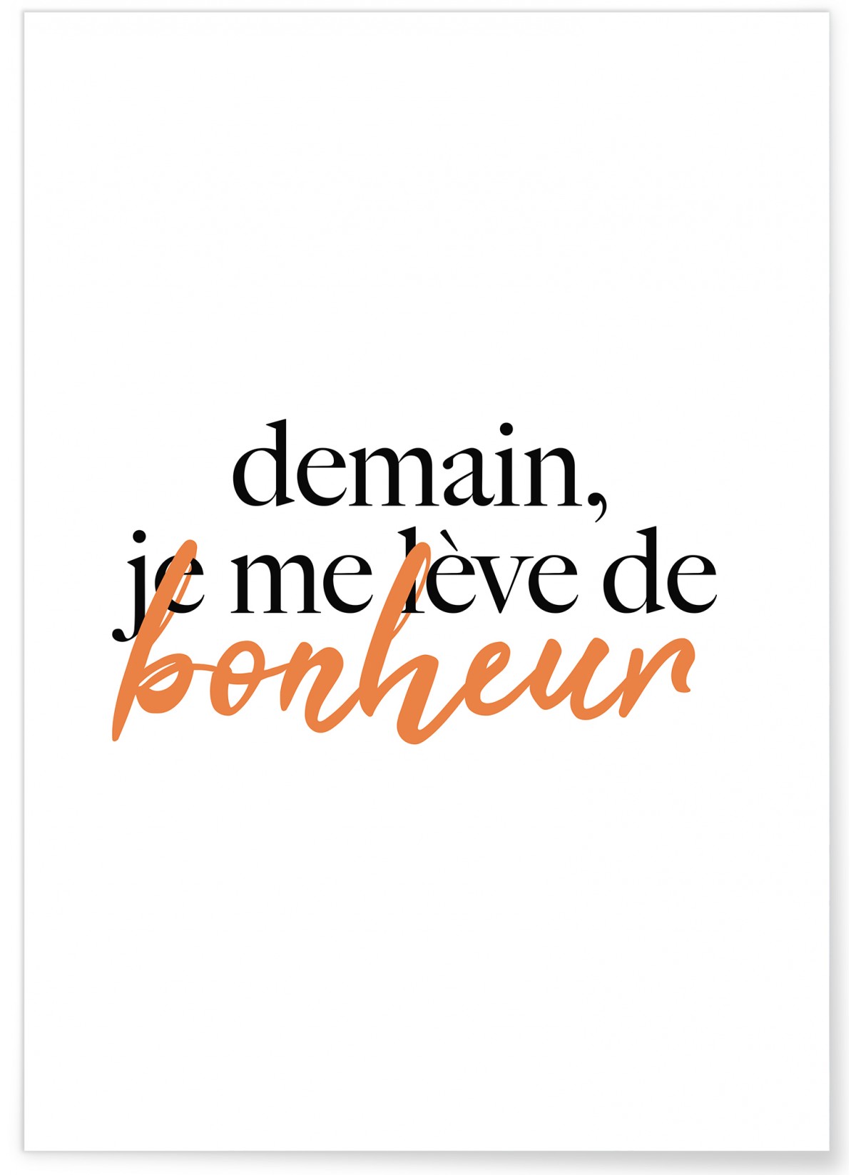 Affiche 'Demain je me lève de bonheur', L'AFFICHERIE