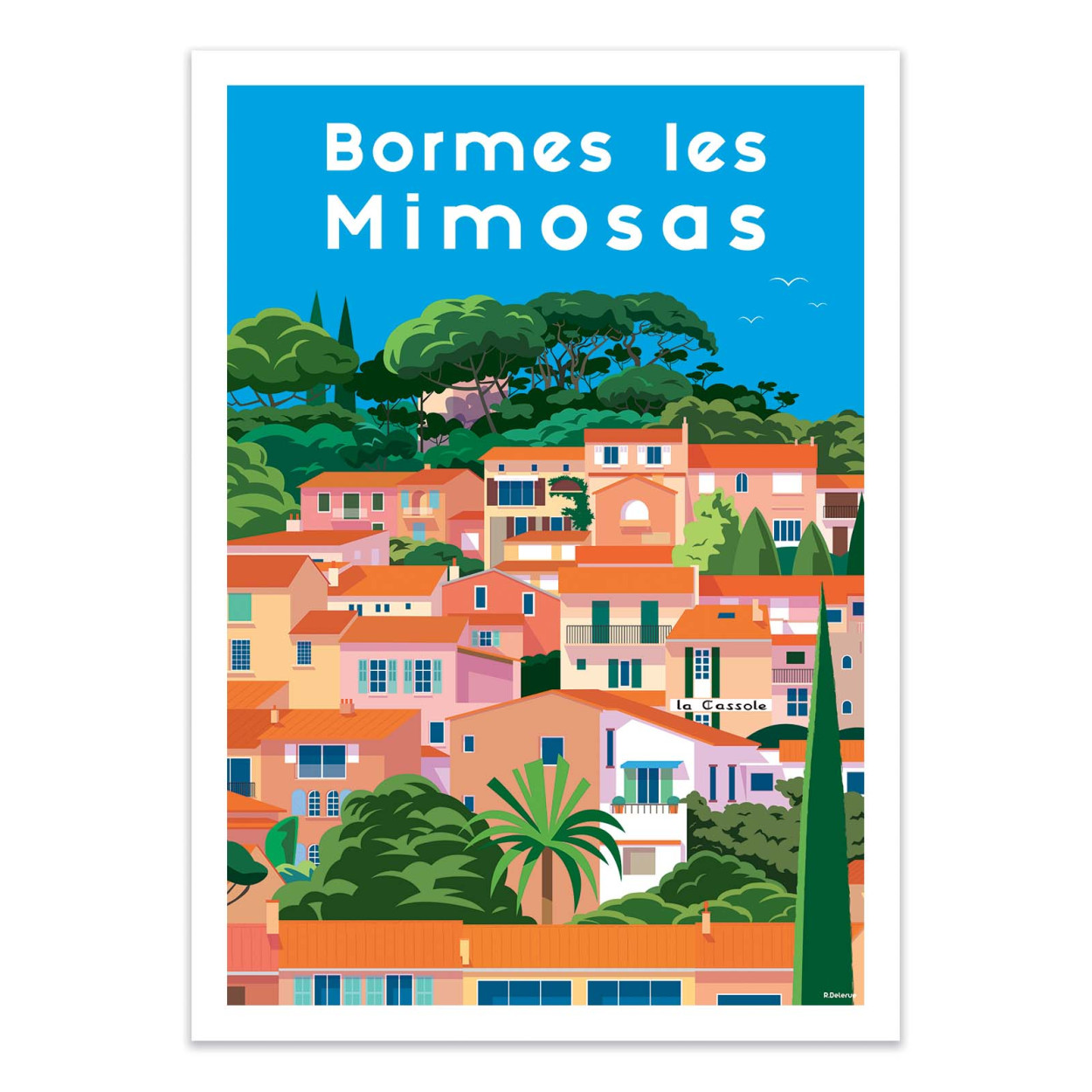 Affiche d'art - Bormes les mimosas - Raphael Delerue, WALL EDITIONS