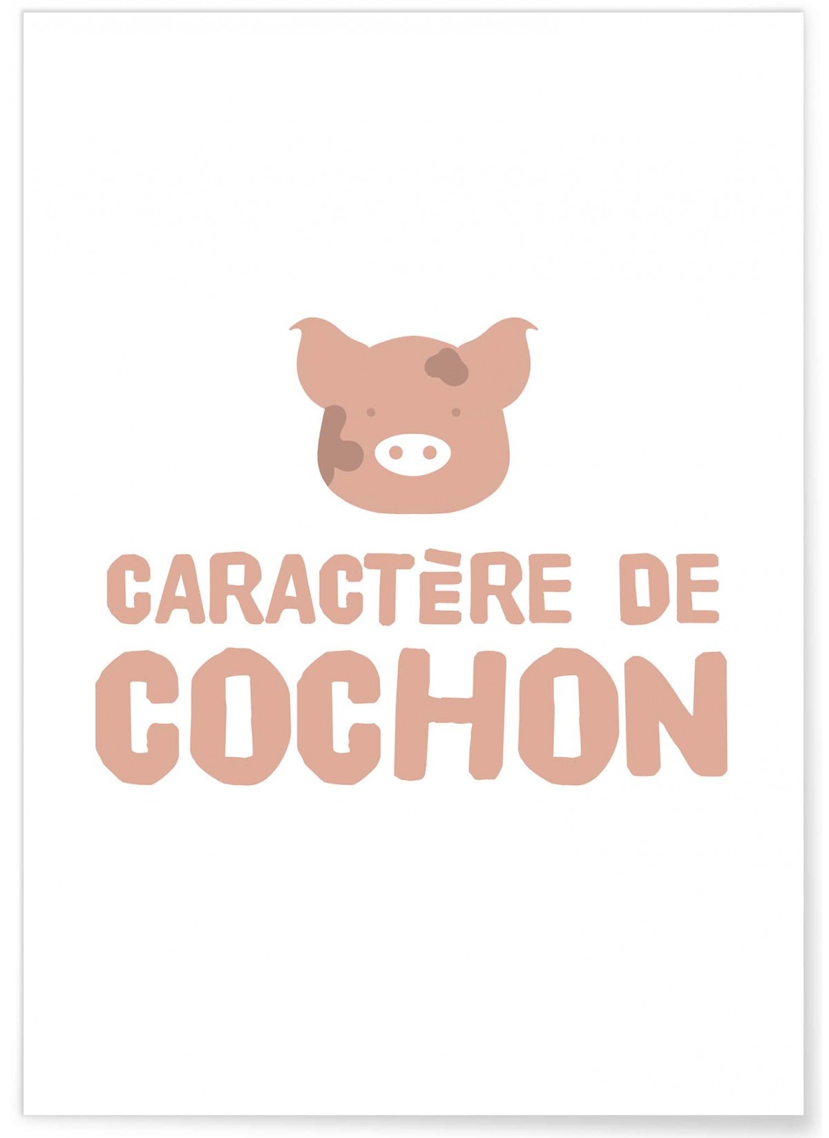 Affiche 'Caractère de cochon', L'AFFICHERIE